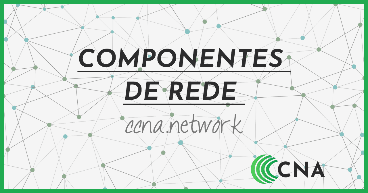 Componentes de Rede