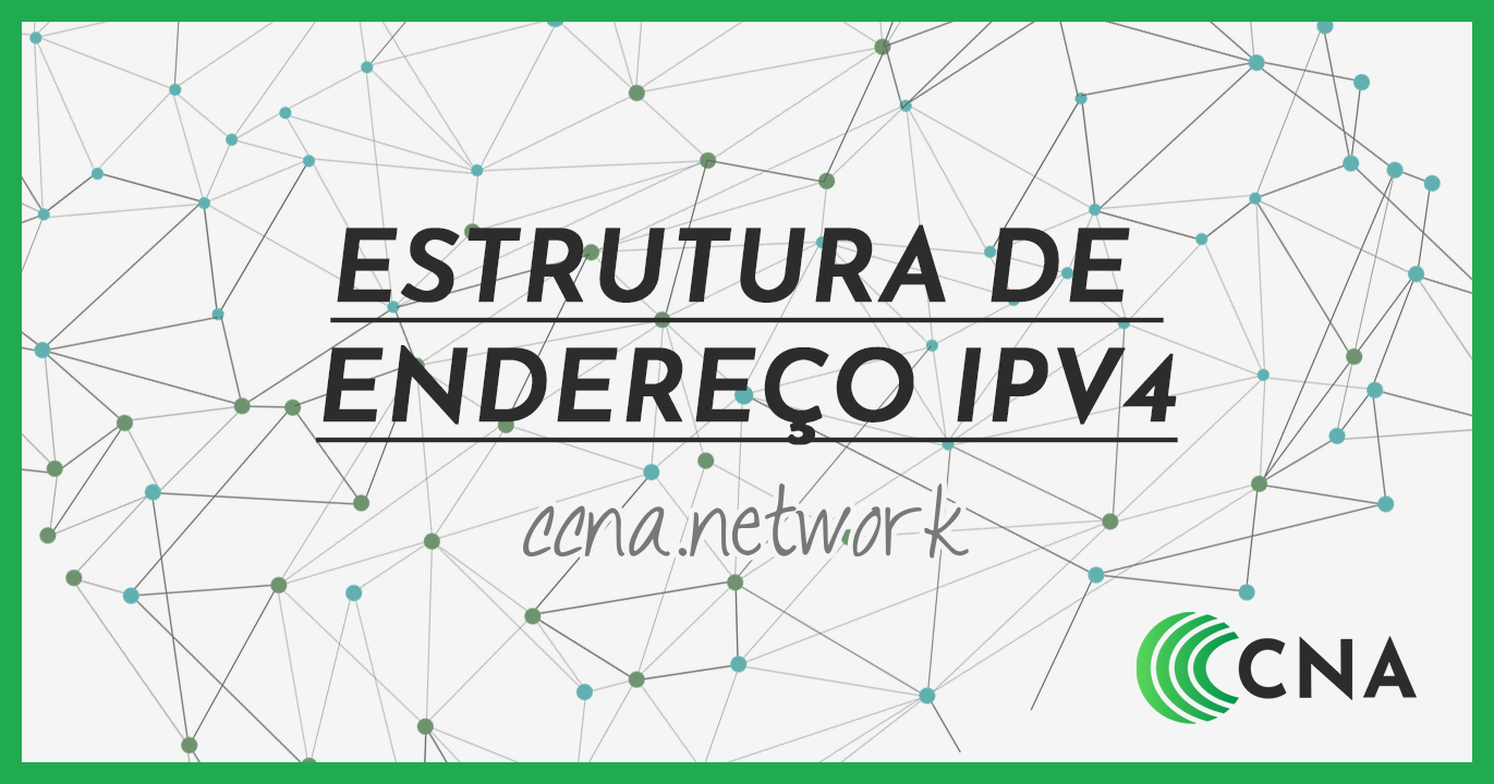 Estrutura de Endereço IPv4