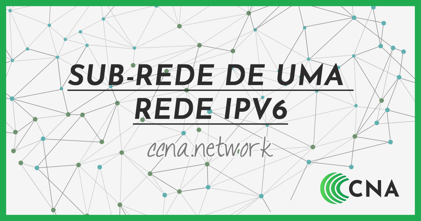 Sub-rede de uma rede IPv6