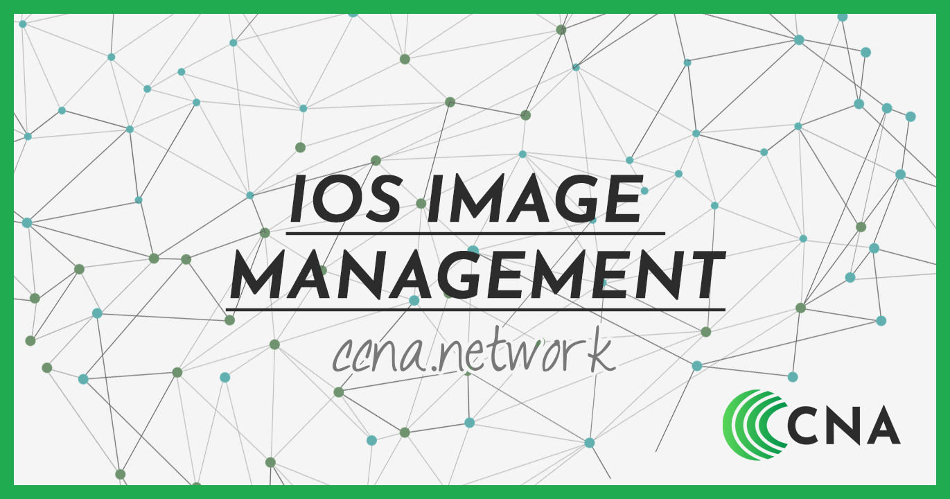 IOS Image Management