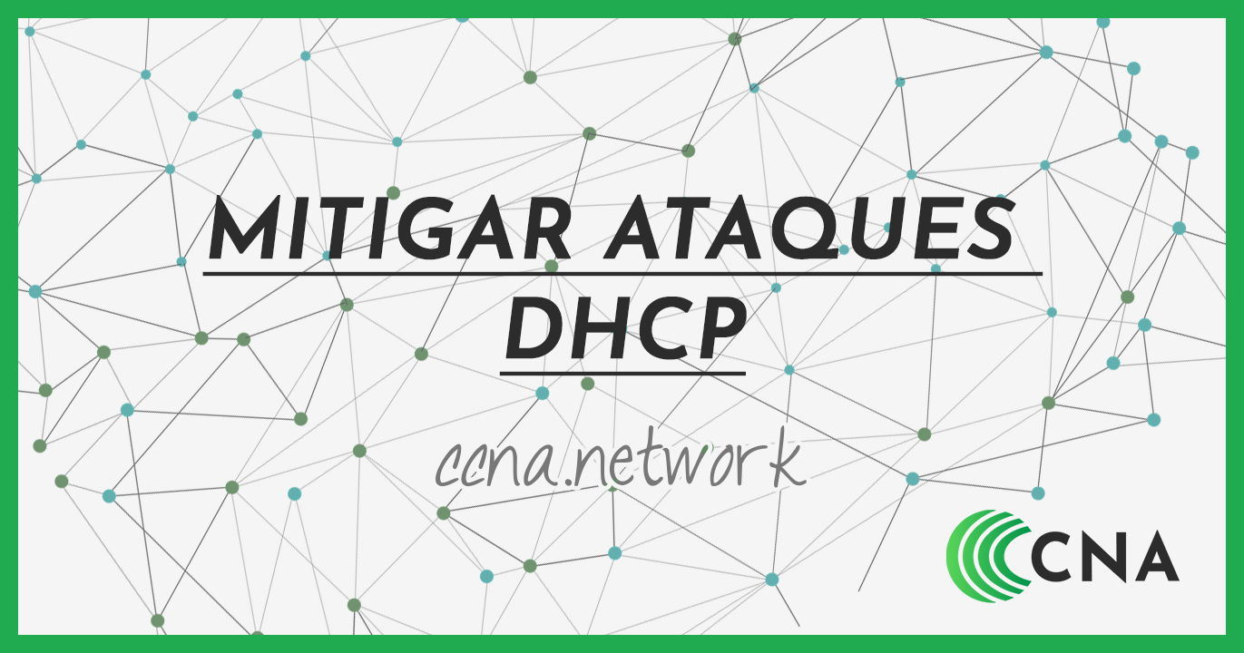 Mitigar ataques DHCP