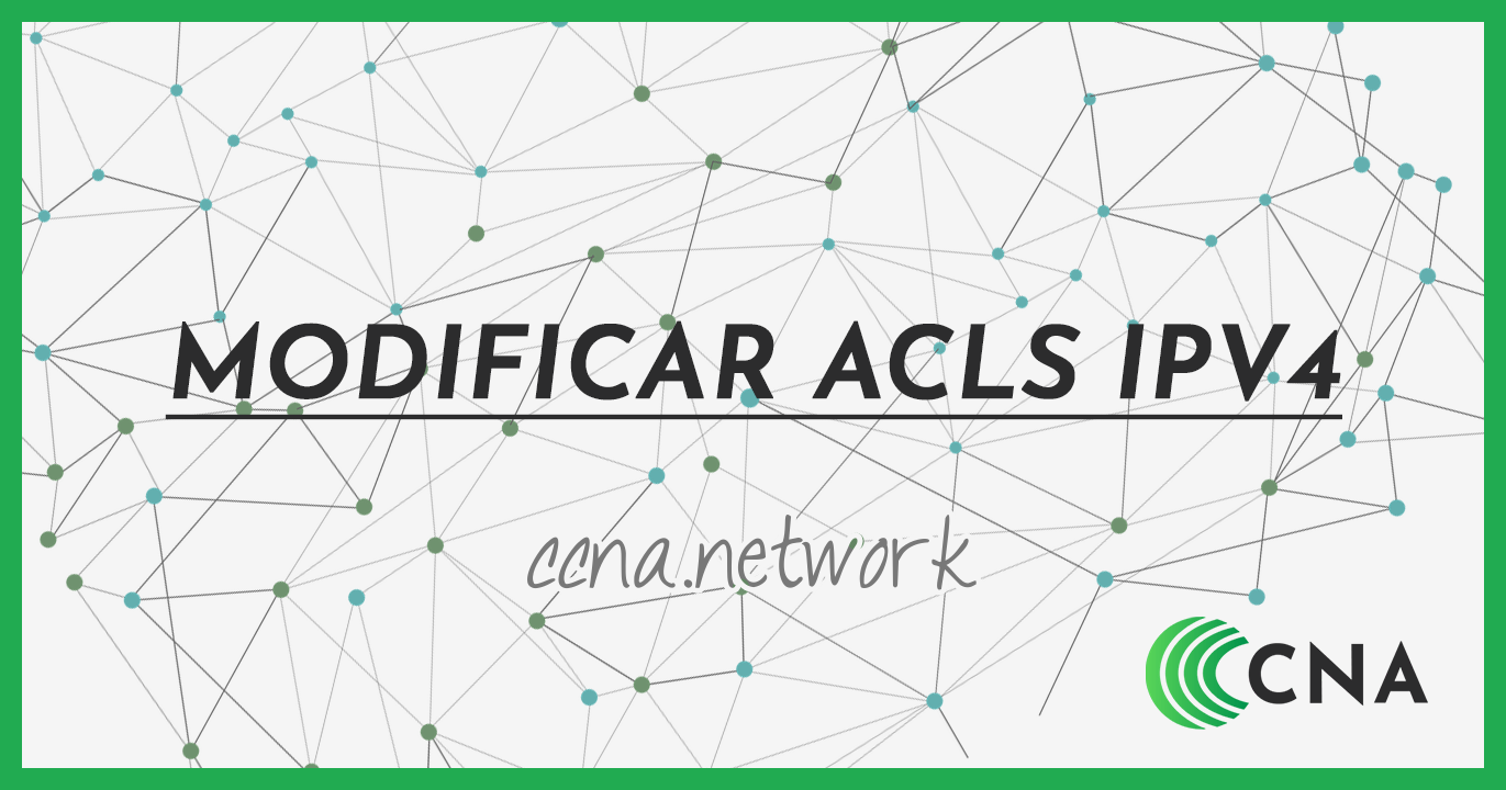 Modificar ACLs IModificar ACLs IPv4Pv4