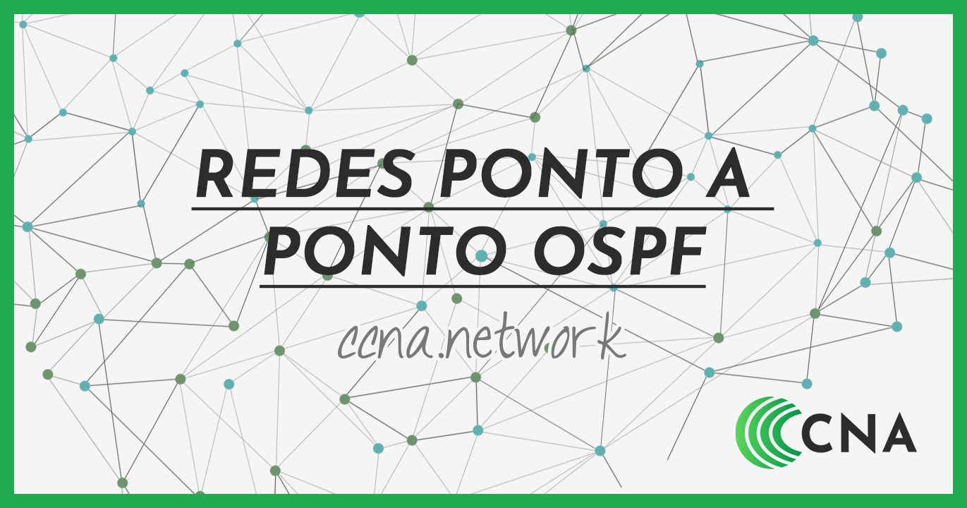 Redes Ponto a Ponto OSPF