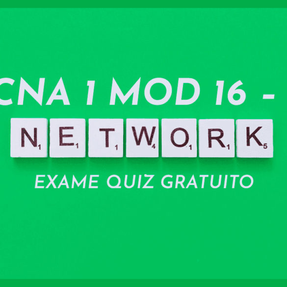 Exame Quiz Gratuito CCNA1 v7 ITN Módulos 16-17