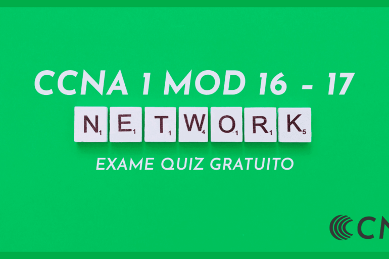 Exame Quiz Gratuito CCNA1 v7 ITN Módulos 16-17