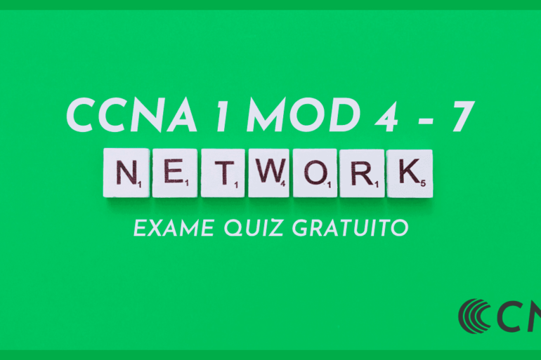 Exame Quiz Gratuito CCNA1 v7 ITN Módulos 4-7
