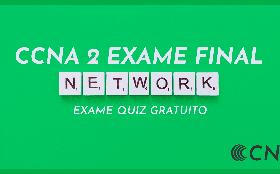 Exame Quiz CCNA2 SRWE v7 Exame Final Perguntas e respostas