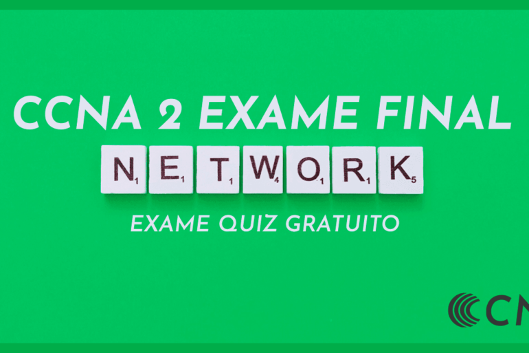 Exame Quiz CCNA2 SRWE v7 Exame Final Perguntas e respostas