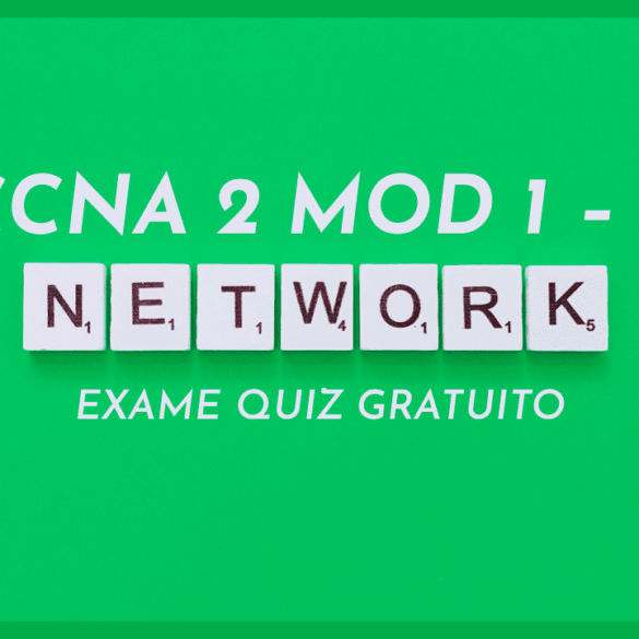 Exame Quiz Gratuito CCNA2 v7 ITN Módulos 1-4