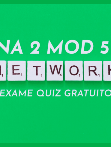 Exame Quiz Gratuito CCNA2 v7 SRWE Módulos 5-6