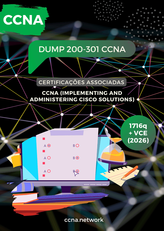 Capa do dump CCNA 200-301 com 1716 questões reais e simulador VCE atualizado 2026 para a certificação Implementing and Administering Cisco Solutions